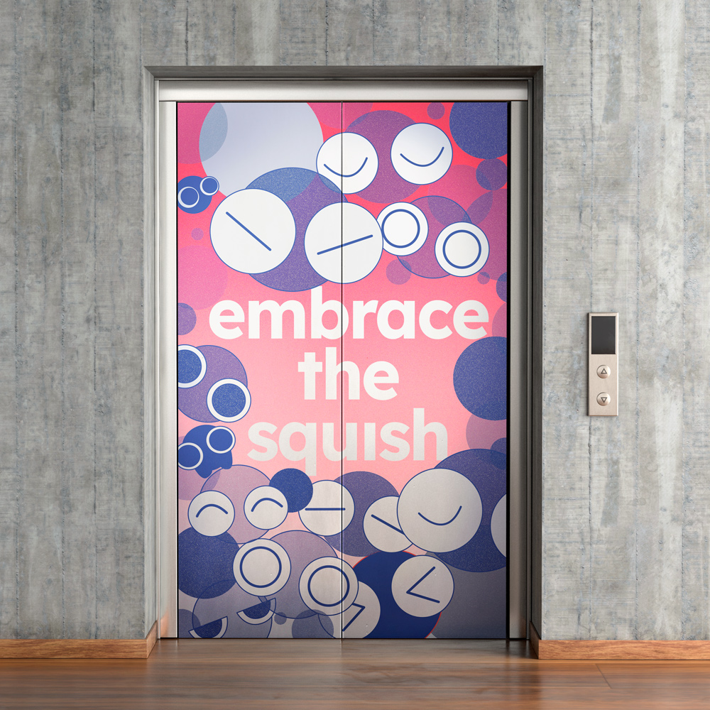 Closed elevator doors with a pink backdrop and blue circular cartoon characters packed in. "Tagline embrace the squish" is in big bold type in the center.